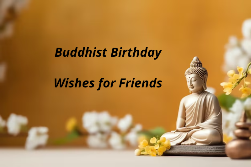 Buddhist Birthday Wishes for Friends