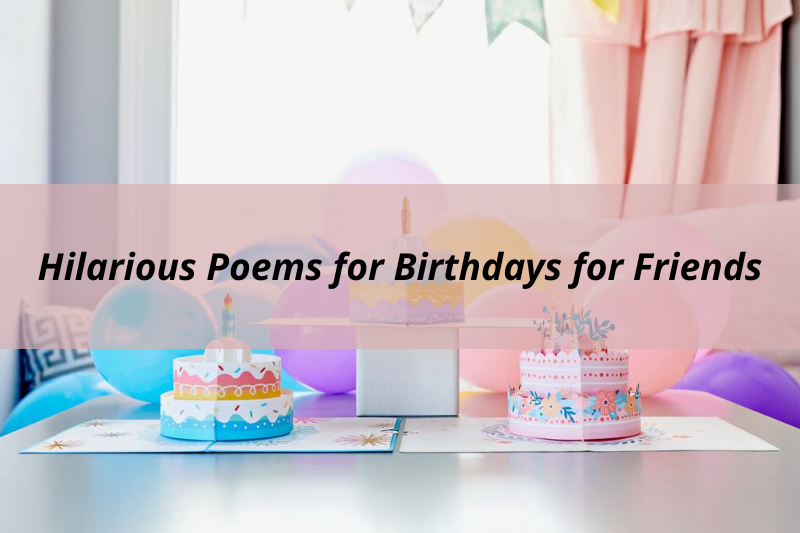 Hilarious Poems for Birthdays for Friends